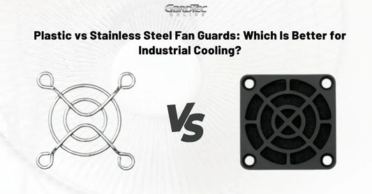 Plastic vs Stainless Steel Fan Guards